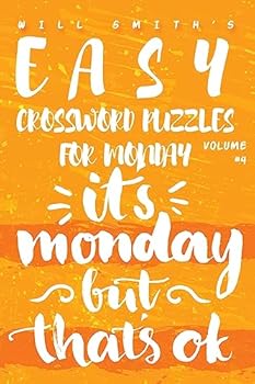 Paperback Will Smith Easy Crossword Puzzles For Monday - Vol. 4 Book