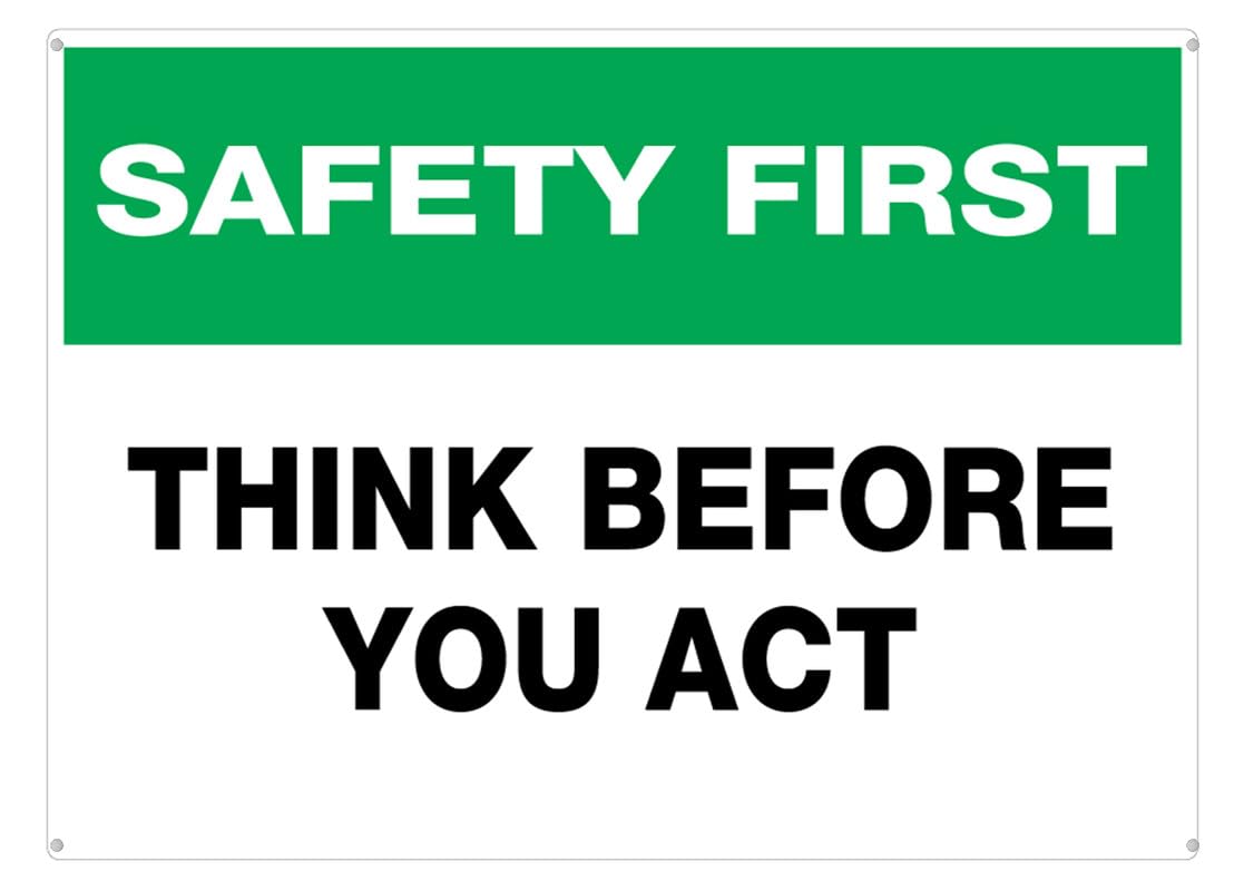 Safety First Think Before You Act Wall Aluminum Metal Sign 8"x12" Rust-Free UV Printed 4 Pre-Drilled Holes Durable Weatherproof For Business Use