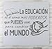 Docliick® Frase motivadora vinilo habitación"LA EDUCACIÓN ES EL." Vinilos decorativos.Docliick DC-18024-M (Vinilo de corte, 30x20cm)