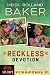 Reckless Devotion