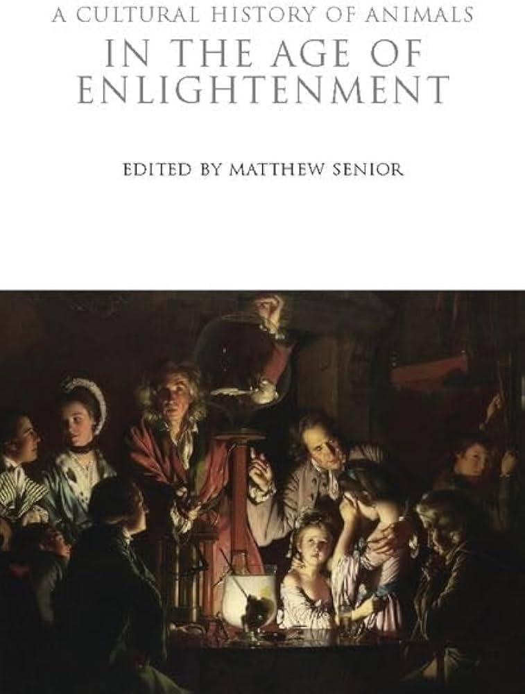 Buy A Cultural History of Animals in the Age of Enlightenment — BookShops.in