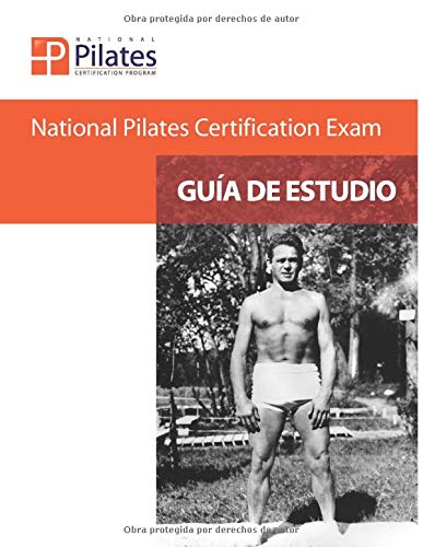 National Pilates Certification Exam - Gua De Estudio