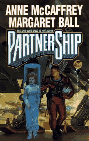 By Anne McCaffrey PartnerShip: The Ship Who San... B00SB2F4XC Book Cover