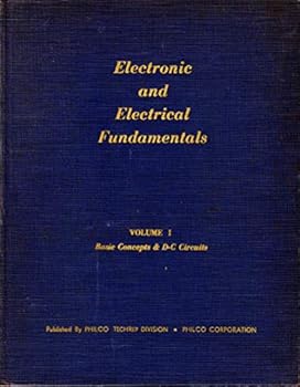 Hardcover Electronic and Electrical Fundamentals Volume 1 Basic Concepts and D-C Circuits Book