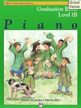 Alfred's Basic Piano Course - Graduation Book Level 1B