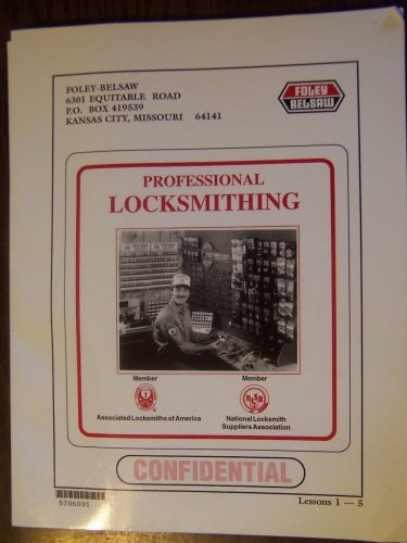 Professional Locksmithing (Lesson 1-5): Foley-Belsaw Institute: Amazon ...