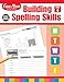 Evan-Moor Building Spelling Skills, Grade 4 - Homeschooling & Classroom Resource Workbook, Reproducible Worksheets, Teaching Edition, Spelling Strategies, Reading and Writing Skills
