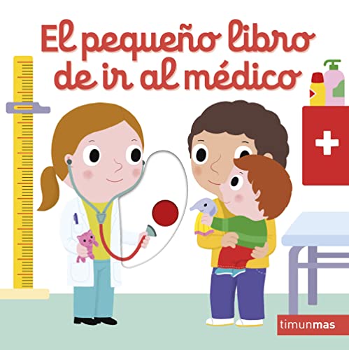 El pequeño libro de ir al médico (Libros con mecanismos)