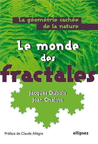 Le Monde des Fractales : La Géométrie Cachée de la Nature