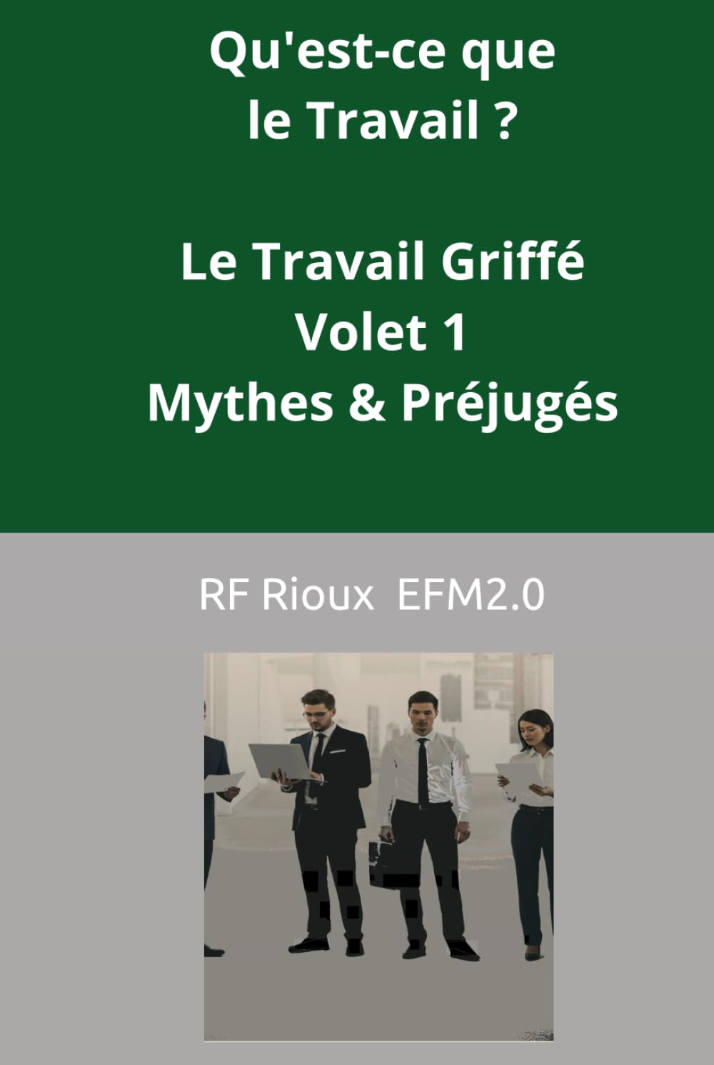 Qu'est-ce que le Travail ? (Le Travail Griffé)