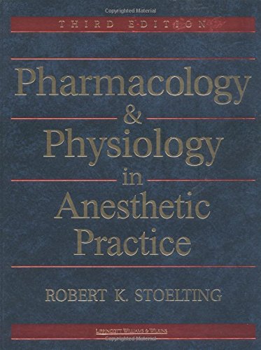 Pharmacology & Physiology in Anesthetic Practice