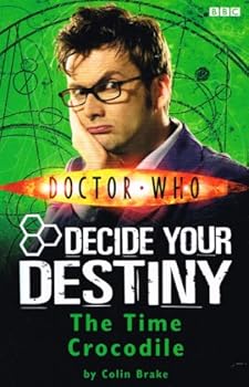 Paperback The Time Crocodile: Decide Your Destiny: Number 3 (Doctor Who) Book