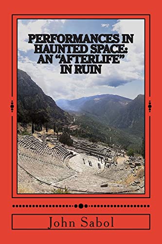 Performances in Haunted Space: An 
