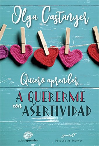 Quiero aprender a quererme con Asertividad (Serendipity)
