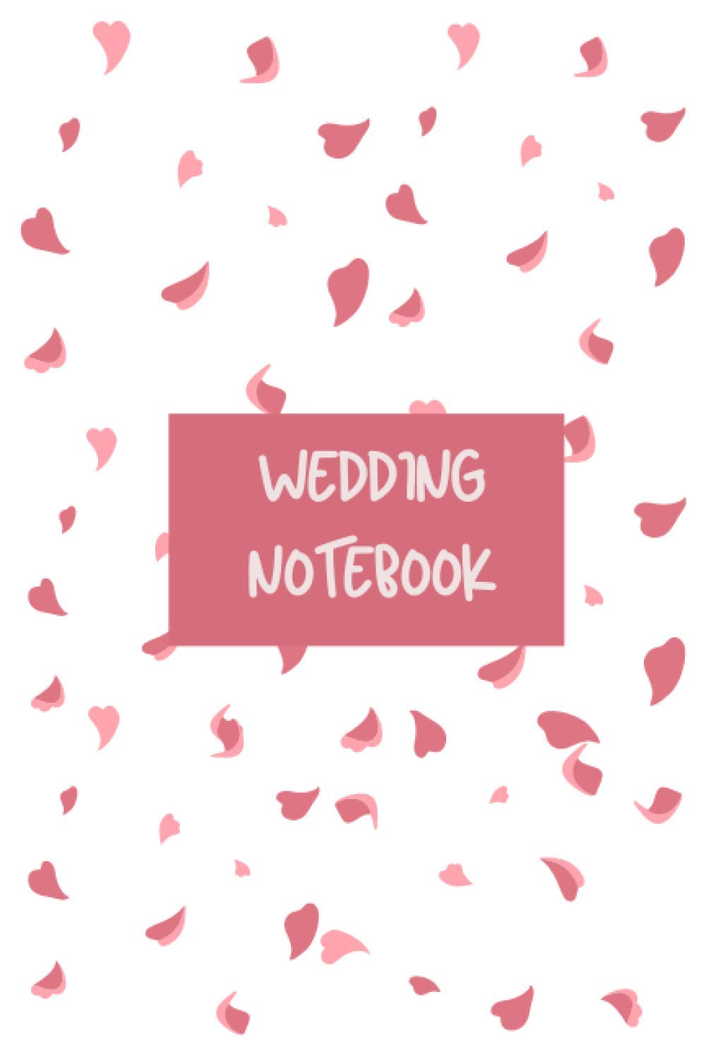 Wedding Notebook: Nice 6x9 Notebook for taking notes and planning weddings, Planner, Organize your wedding, bride gift, bride journal