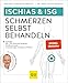 Produktbild Ischias & ISG-Schmerzen selbst behandeln: Bei Ischialgie, ISG- und Piriformis-Syndrom, Gesäßschmerzen