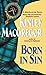 Born in Sin: A MacAllisters Novel