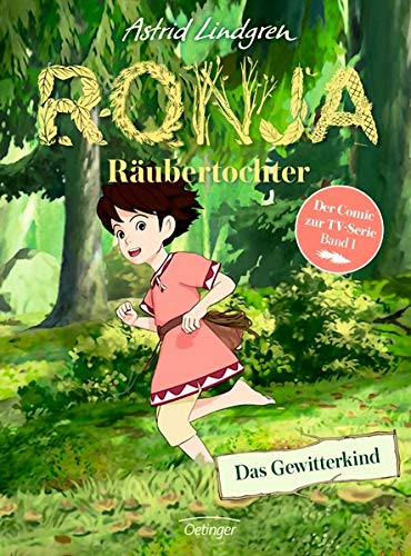 Ronja Räubertochter: Das Gewitterkind: Band 1 Ronja Räubertochter: Das Gewitterkind: Band 1
