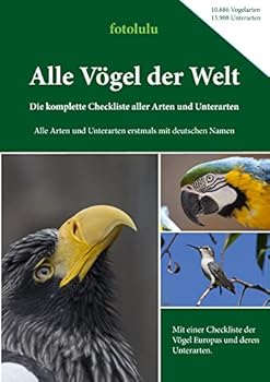 Paperback Alle V?gel der Welt: Die komplette Checkliste aller Arten und Unterarten [German] Book