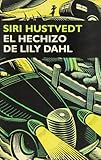  El hechizo de Lily Dahl (Narrativa)