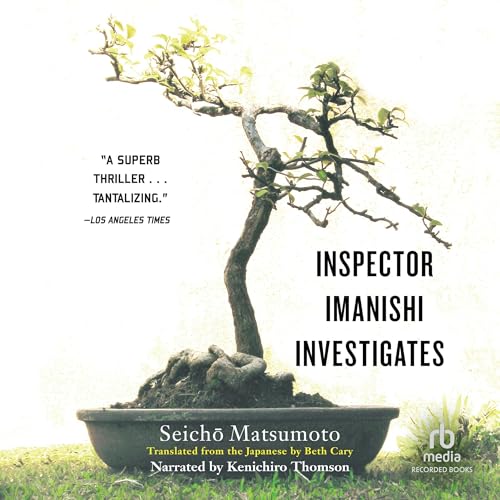Inspector Imanishi Investigates by Seicho Matsumoto, Beth Cary - translator episode artwork