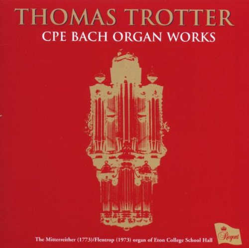 CPE Bach - Organ Works
