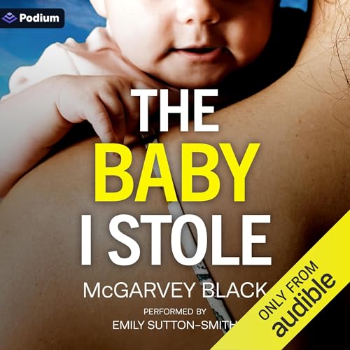 The Baby I Stole by McGarvey Black episode artwork