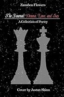 The Journal: drama, love, and sex: A collection of poetry 1492288020 Book Cover