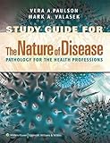 Study Guide For The Nature of Disease: .