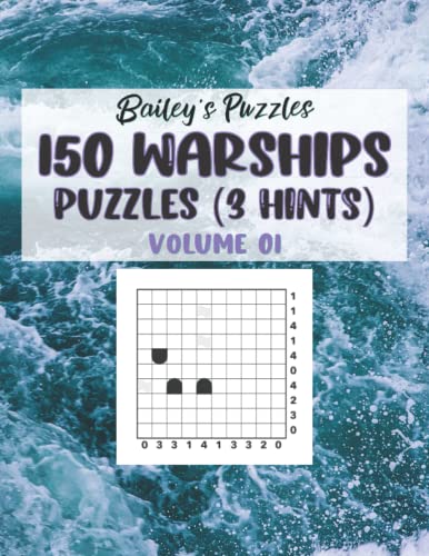 150 WARSHIPS Puzzles (3 Hints): A solitary game of strategy and logic for adults, kids, seniors, or anyone!