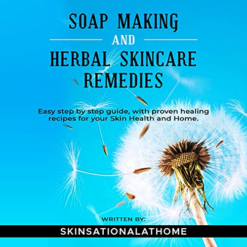 Soap Making and Herbal Skincare Remedies by Skinsationathome episode artwork