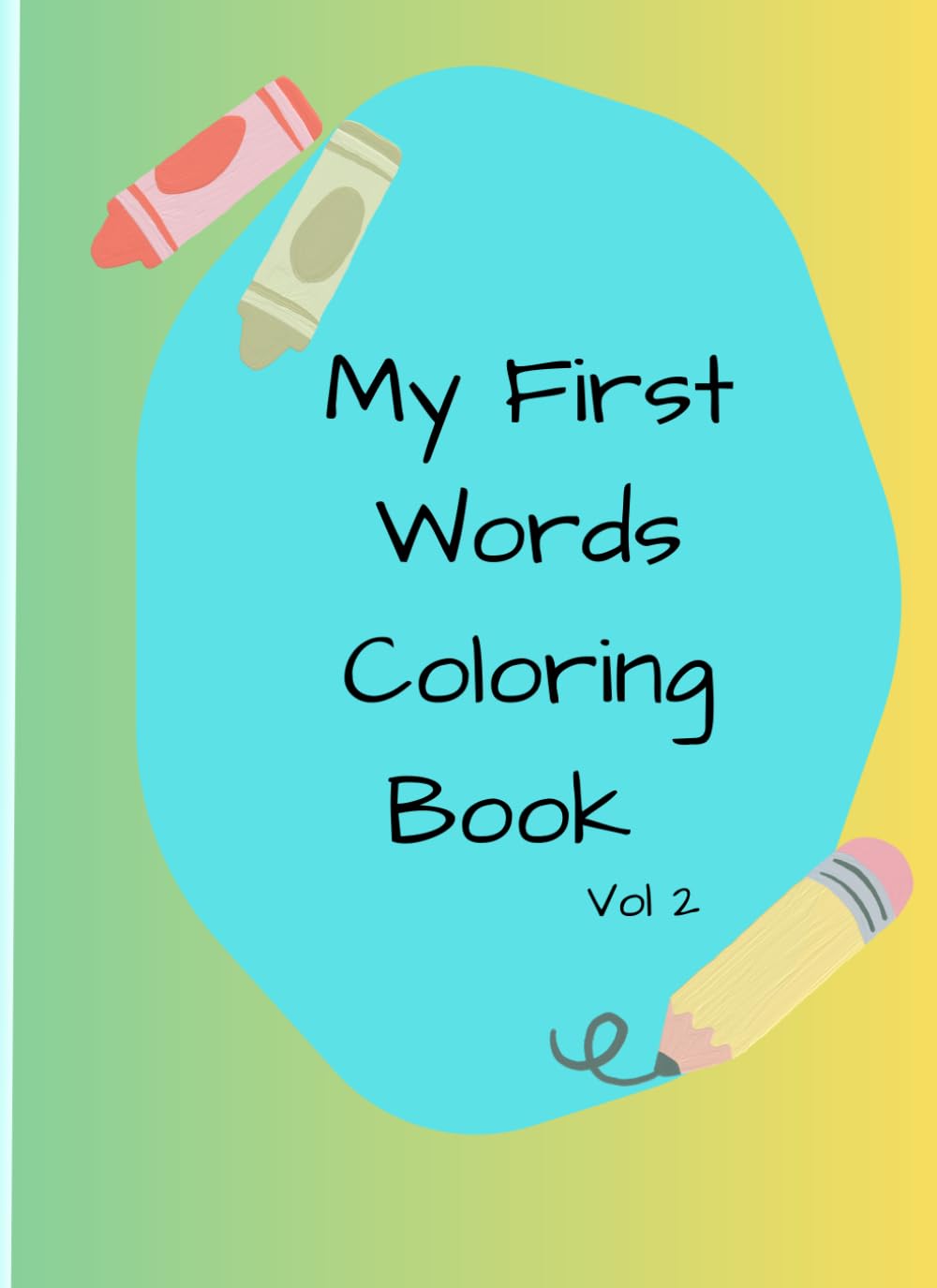 My First Words Coloring Book
