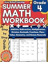 Summer Math Workbook Grade 4, With Addition, Subtraction, Multiplication, Division, Decimals, Fractions, Place Value, Geometry Skills: 4th Grade Math ... Workbook With Answers (Summer Math Workbooks) B0D6R56ZVL Book Cover