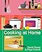 Cooking at Home: Or, How I Learned to Stop Worrying About Recipes (And Love My Microwave): A Cookbook (English Edition)