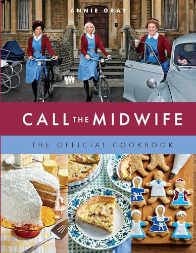 Call the Midwife the Official Cookbook (English Edition) Call the Midwife the Official Cookbook (English Edition)