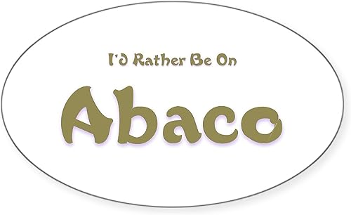 CafePress Pegatina ovalada para parachoques de coche con texto en inglés "I d Rather Be...Abaco"