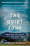 The Quiet Zone: Unraveling the Mystery of a Town Suspended in Silence