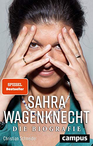 Sahra Wagenknecht Die Biografie Ebook Schneider Christian Amazon De Kindle Shop Sahra Wagenknecht Die Biografie Ebook Schneider Christian Amazon De Kindle Shop