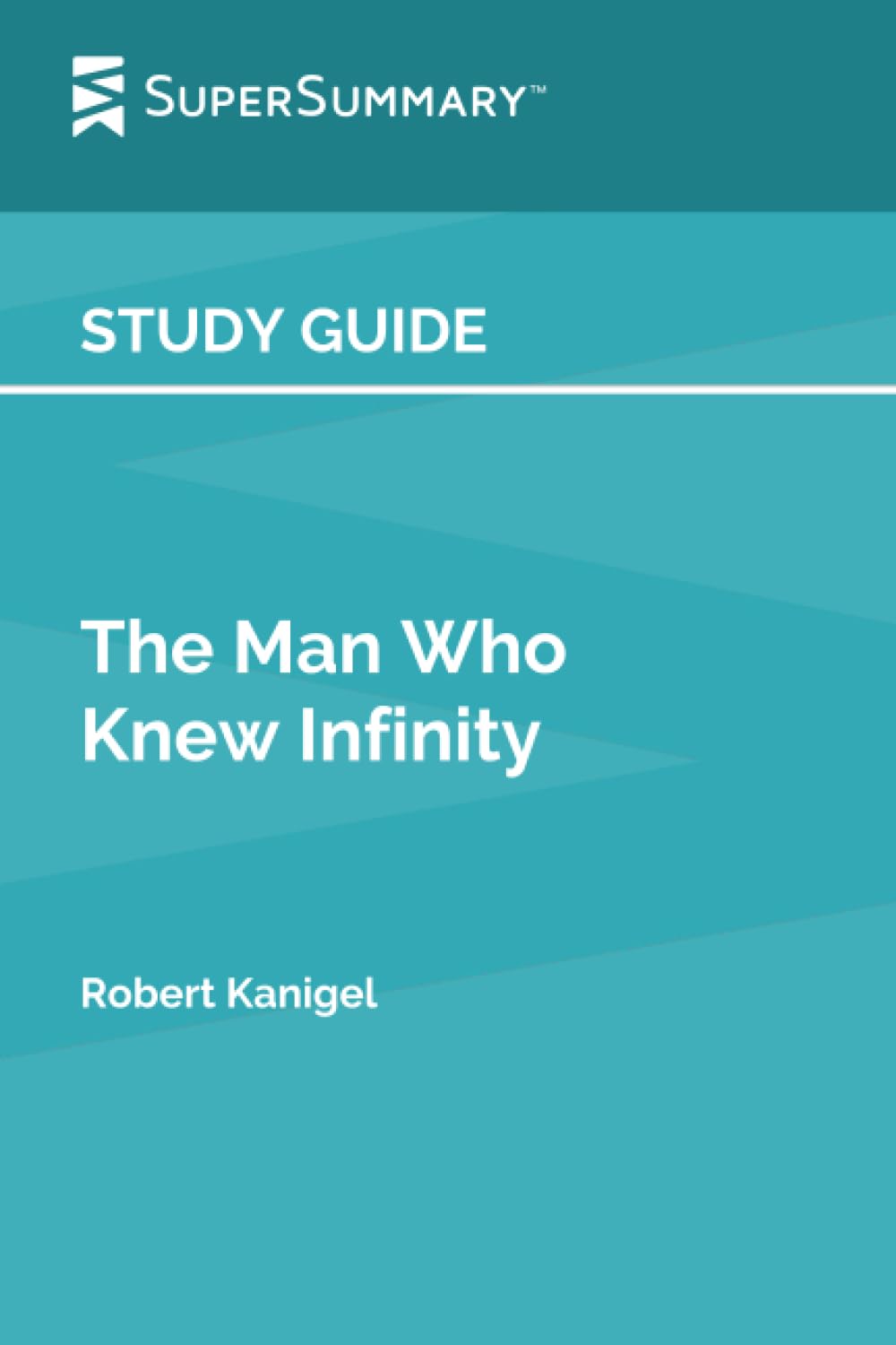 Study Guide: The Man Who Knew Infinity by Robert Kanigel (SuperSummary)