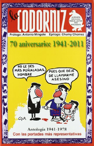 Codorniz Antologia (1941-2011): Antología. 70 aniversario 1941-2011 (Biblioteca del recuerdo)