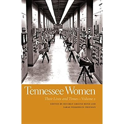 Tennessee Women: Their Lives and Times, Volume 2