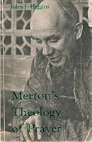 Merton's Theology Of Prayer 0879078189 Book Cover