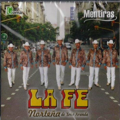 La Fe Nortena De Tono Aranda Mentiras - Amazon.com Music