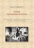 Nonna raccontami la Storia 8891197203 Book Cover