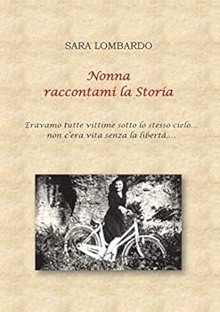 Paperback Nonna raccontami la Storia [Italian] Book