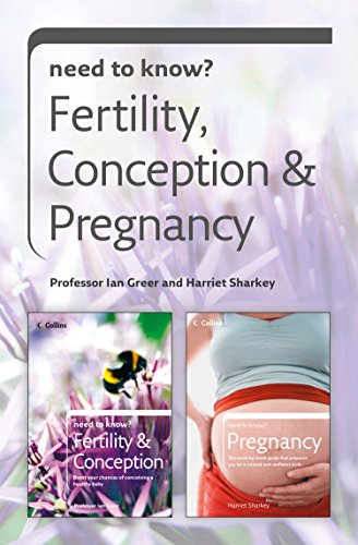 Need to Know Fertility, Conception and Pregnancy: A Complete Non-Fiction Handbook for Every Week of Baby Development and Birth