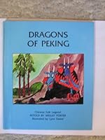 Dragons of Peking: Chinese folk legend 0531040798 Book Cover