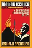 Man and Technics: A Contribution to a Philosophy of Life
