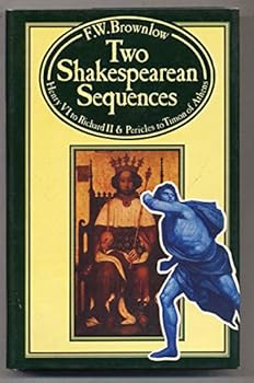 Hardcover Two Shakespearean Sequences: Henry VI to Richard II and Pericles to Timon of Athens Book