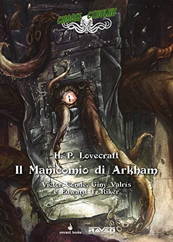 Il manicomio di Arkham. Choose Cthulhu. Libro game (Vol. 7